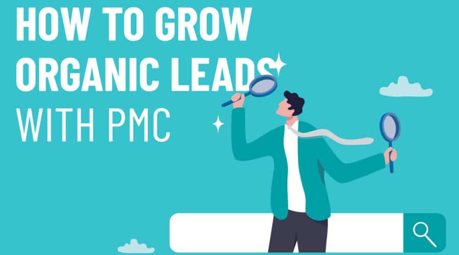 How to Grow Organic Leads with PMC | Search Engine Optimization Services | PMC Media Group
