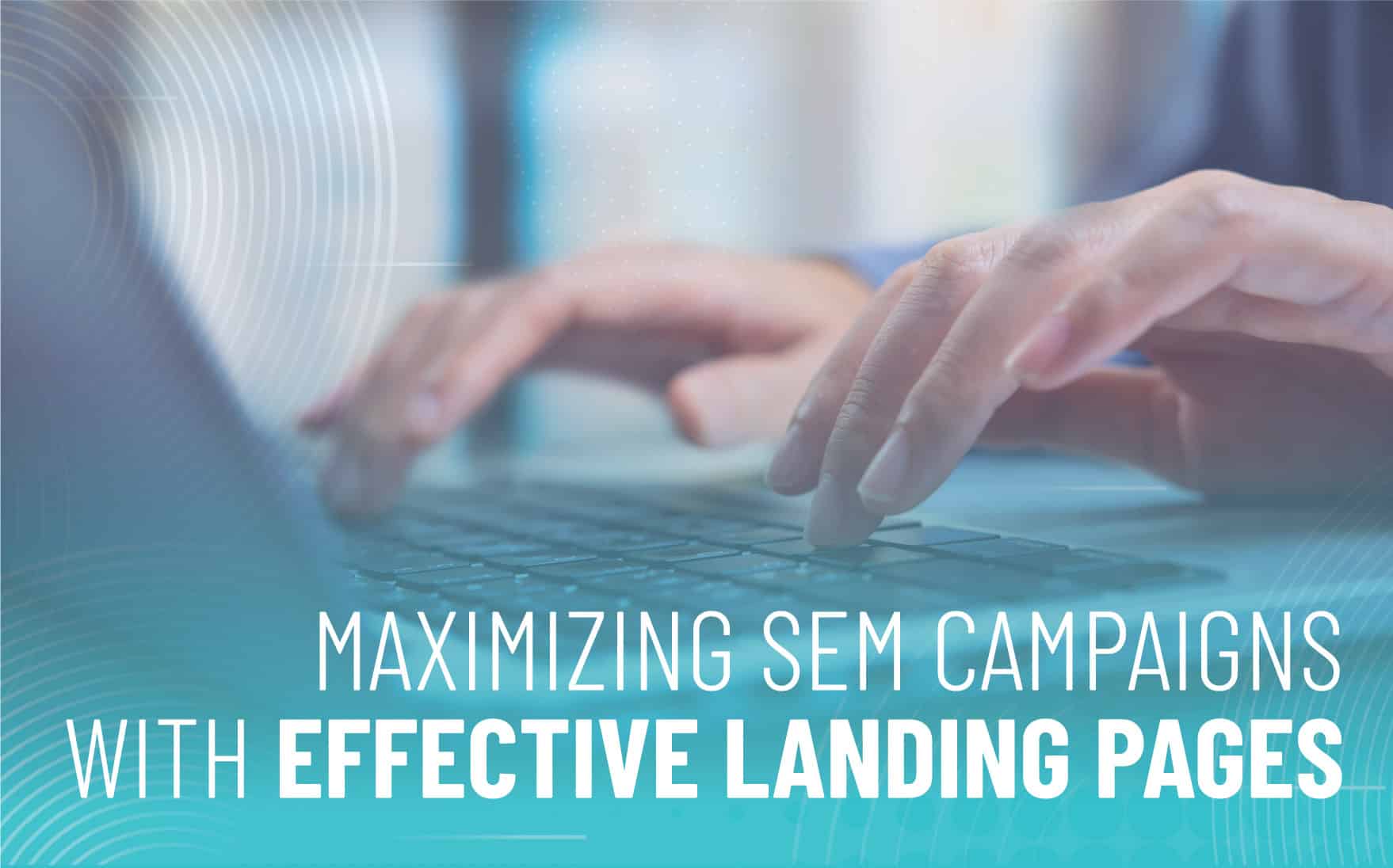 SEM Landing Pages | Person typing on computer image for Harnessing the Power of SEM Campaigns to Drive Traffic to a Brand New Website blog | | PMC Media Group - SEM Digital Marketing Services